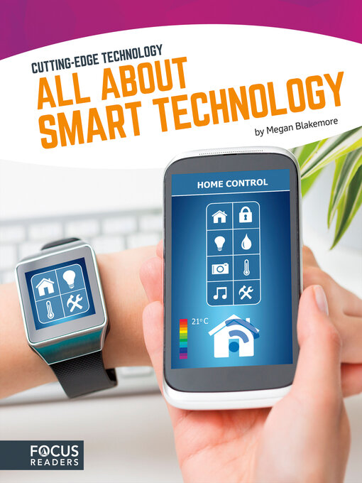 Title details for All About Smart Technology by Megan Blakemore - Available